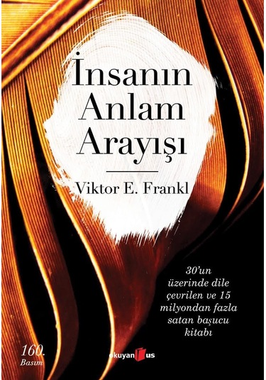 İnsanın Anlam Arayışı: Man's Search For Meaning
