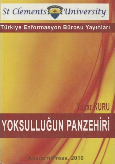 Yoksulluğun Panzehiri - Yaşar Kuru - Türkiye Enformasyon Bürosu Yayınlar
