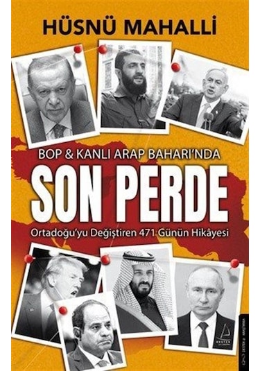 Son Perde Bop & Kanlı Arap Baharında Ortadoğu'yu Değiştiren 47...