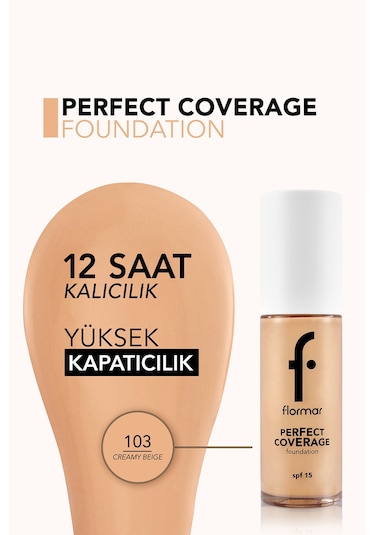 Flormar Perfect Coverage Yoğun Kapatıcı Su Bazlı Fondöten (Sıcak Alt Ton) -103 Creamy Beige -8682536058186