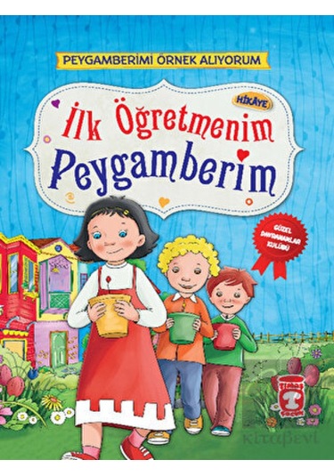 İlk Öğretmenim Peygamberim