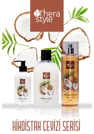 Thera Style El ve Vücut Losyonu 250 ML + Hindistan Cevizi Duş Jeli 500 ML + Vücut Spreyi 200 ML