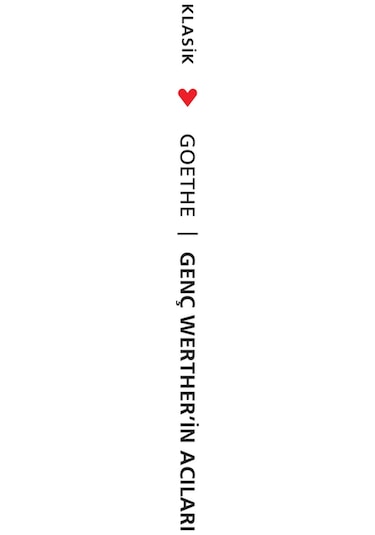 Genç Werther'in Acıları - Johann Wolfgang Von Goethe - Can Yayınları