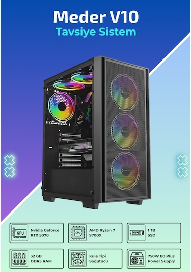 IH Meder V10 R7-9700X 32 GB 1 TB SSD 12 GB RTX5070 FreeDos Masaüstü Oyuncu Bilgisayarı