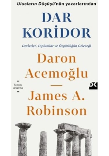 Dar Koridor - Daron Acemoğlu -  James A. Robinson - Doğan Kitap