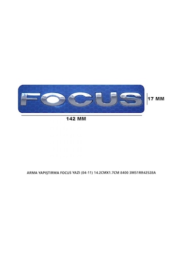 Ford Focus 2 2004-2011 Arma Bagaj Yazısı Yapıştırma 14.2cmx1.7cm 8400