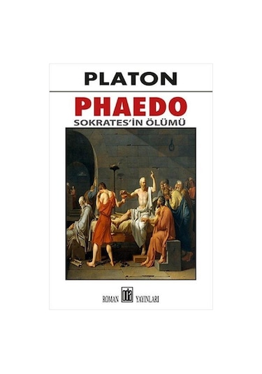 Phaedo - Sokrates'in Ölümü - Platon ( Eflatun ) - Oda Yayınları