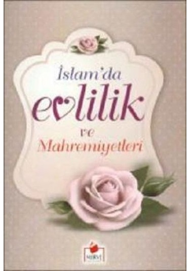 Islam'Da Evlilik Ve  Mahremiyetleri
