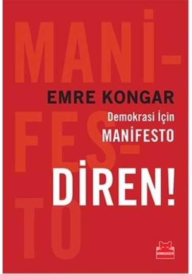 Demokrasi İçin Manifesto Diren! Emre Kongar
