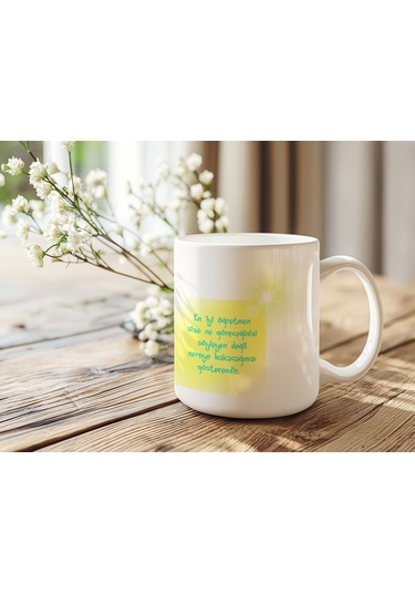 Öğretmen Sözlü Kupa Bardak En İyi Öğretmen Nereye Bakacağınızı Gösterendir Yazılı Hediye Beyaz