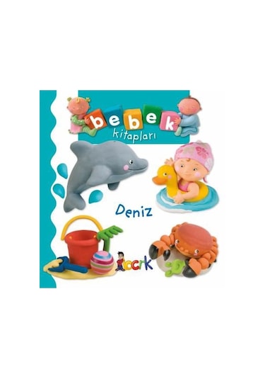 Deniz - Bebek Kitapları - Emilie Beaumont - Bıcırık Yayınları
