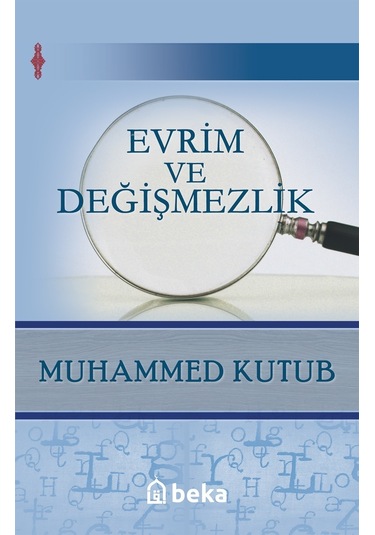 Evrim Ve Değişmezlik - Muhammed Kutub