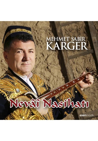 Mehmet Sabir Karger - Nevai Nasihatı Cd