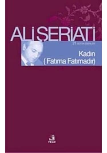 Kadın  - Ali Şeriati  - Fecr Yayınları