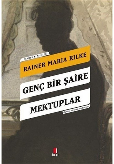 Genç Bir Şaire Mektuplar / Cevher Klasikler / Rainer Maria Rilke