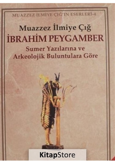 İbrahim Peygamber / Muazzez İlmiye Çığ
