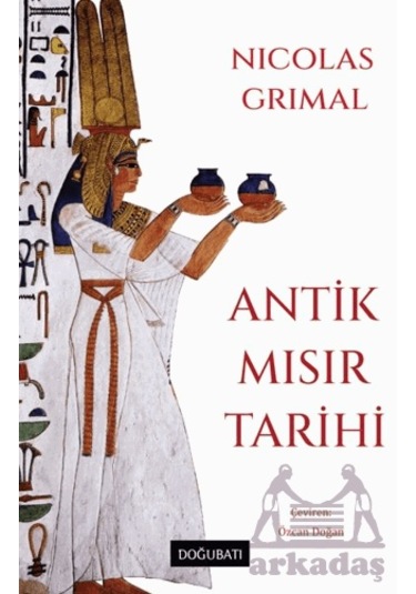 Antik Mısır Tarihi Doğu Batı Yayınları