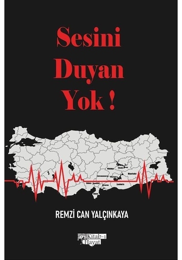 Sesini Duyan Yok / Remzi Can Yalçınkaya