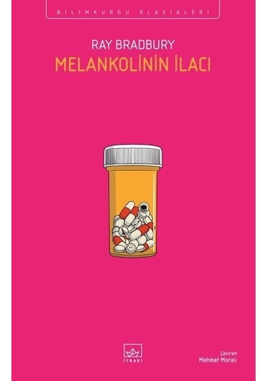Melankolinin İlacı / Ray Bradbury