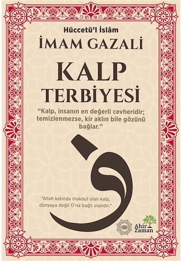 Kalp Terbiyesi / İmam Gazali