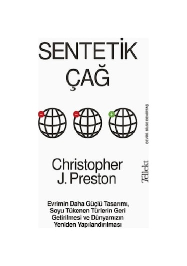 Sentetik Çağ - Tellekt - Christopher J. Preston