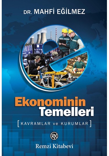 Ekonominin Temelleri Kavramlar ve Kurumlar