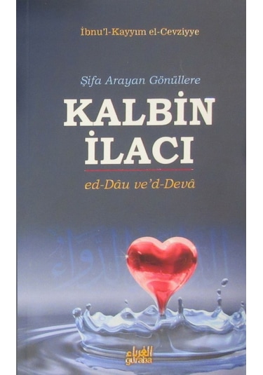 Şifa Arayan Gönüllere Kalbin İlacı  - İbn Kayyim el -Cevziyye  - Guraba Yayınları