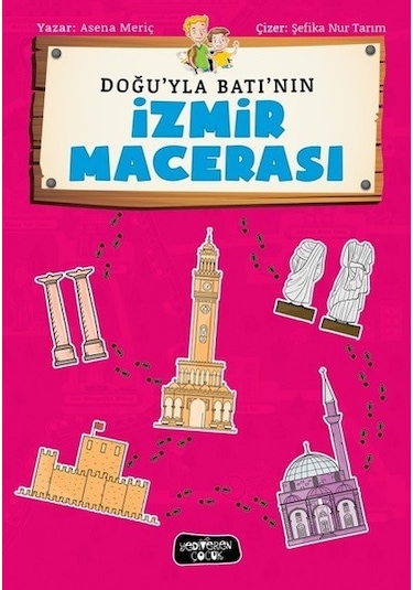 Doğu'la Batı'nın İzmir Macerası - Beyza Mailmail - Yediveren Çocuk