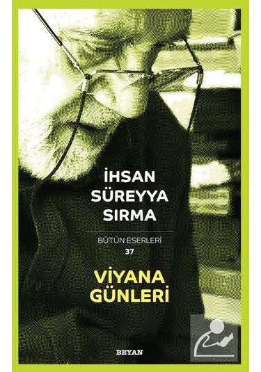 Viyana Günleri - İhsan Süreyya Sırma - Beyan Yayınları