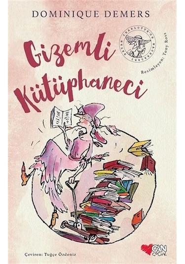 Gizemli Kütüphaneci - Dominique Demers - Can Çocuk Yayınları