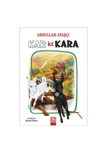 Kar ile Kara - Abdullah Ataşçı - Altın Kitaplar