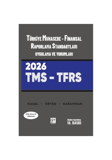 Türkiye Muhasebe - Finansal Raporlama Standartları Uygulama Ve Yorumları Tms - Tfrs - Aydın Karapınar - Hasan Kaval - Remzi Örten