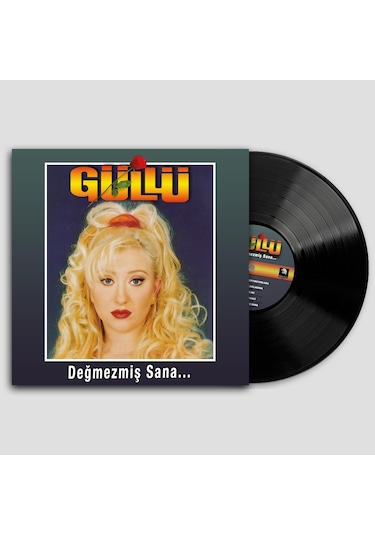Güllü - Değmezmiş Sana Plak