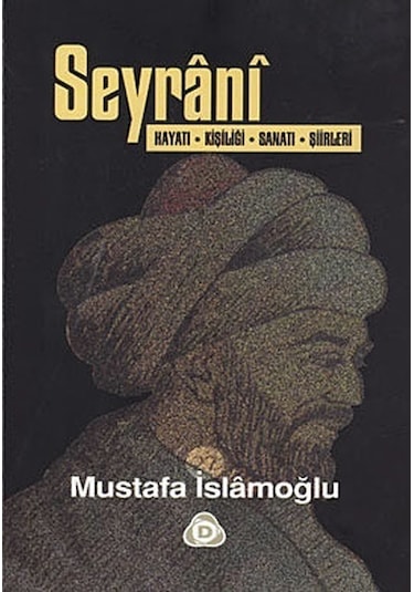 Seyrani - Mustafa İslamoğlu - Düşün Yayınları