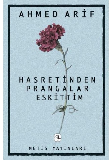 Hasretimden Prangalar Eskittim