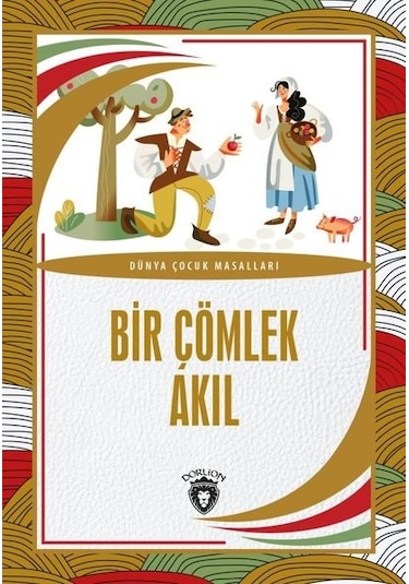 Bir Çömlek Akıl - Dünya Çocuk Masalları- Dorlion Yayınevi