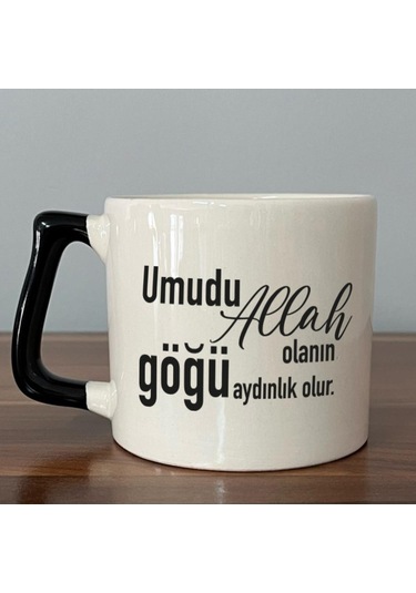 Umudu Allah Olanın Göğü Aydınlık Olur Baskılı Siyah Kulplu D Kupa
