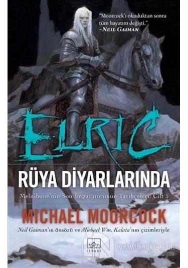 Elric Rüya Diyarlarında - Michael Moorcock - İthaki Yayınları