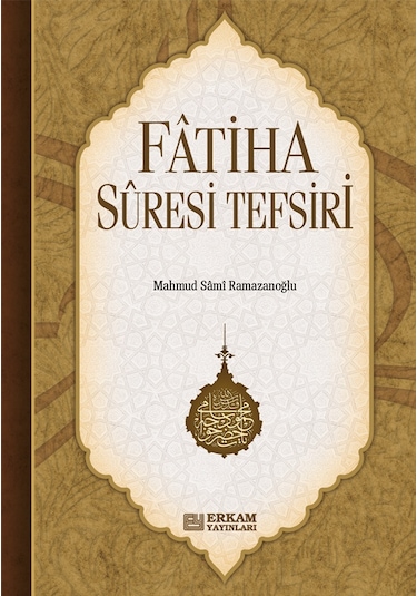 Fatiha Suresi Tefsiri - Mahmud Sami Ramazanoğlu
