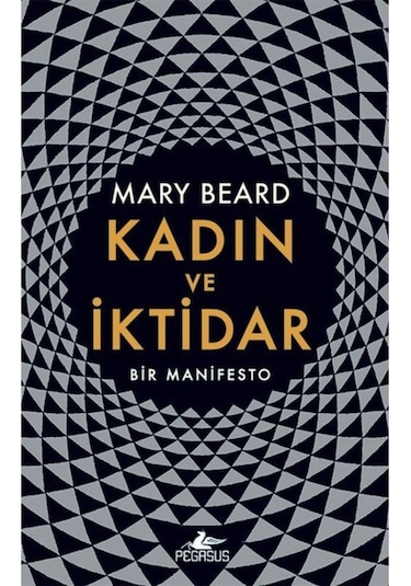 Kadın ve İktidar: Bir Manifesto (Ciltli) - Mary Beard