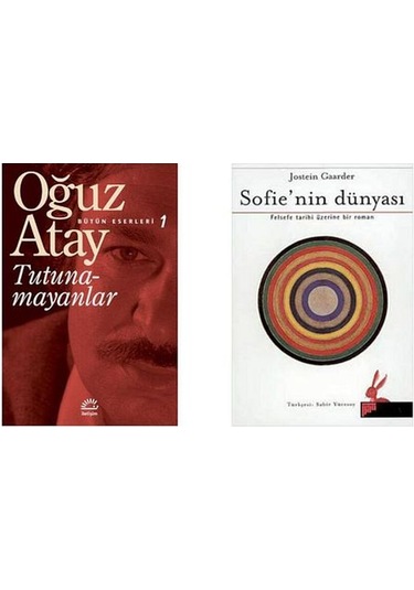 Tutunamayanlar - Bütün Eserleri 1 Oğuz Atay Sofie Nin Dünyası - Jostein Gaarder