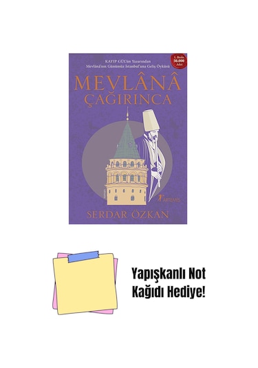 Mevlânâ Çağırınca + Yapışkanlı Not Kağıdı