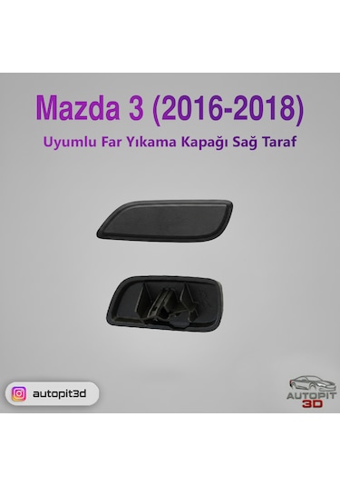 Mazda 3 2016-2018 Uyumlu Far Yıkama Kapağı Sağ Taraf