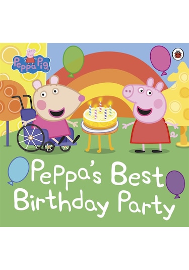 Peppa Pig: Peppa's Best Birthday Party - Peppa Pig - Penguin Random House Children's UK