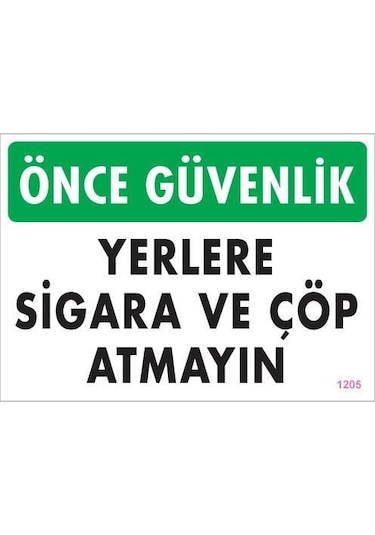 Sigara Ve Atmayın Uyarı Levhası 25x35 Kod:1205