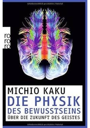 Die Physik Des Bewusstseins 9783499628603