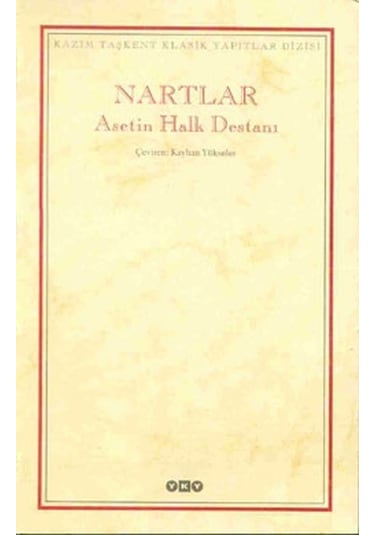 Nartlar Asetin Halk Destanı - Anonim - Yapı Kredi Yayınları