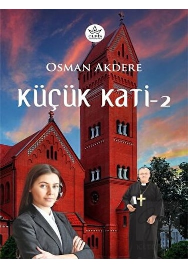 Küçük Kati - 2 Elpis Yayınları - Elpis Yayınları