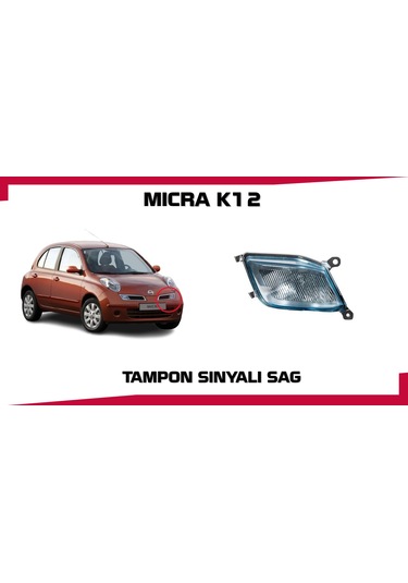Nıssan Mıcra Tampon Sınyalı Sağ Mavı Tıp K12 Kasa