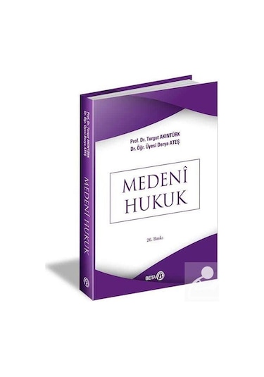 Medeni Hukuk / Prof. Dr. Turgut Akıntürk